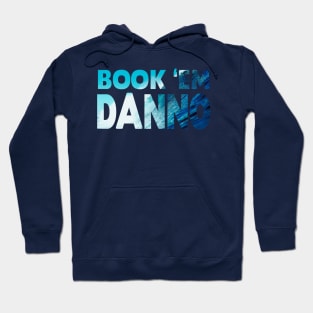 Book 'Em Danno Hoodie